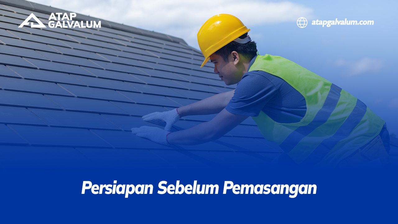 Persiapan Sebelum Pemasangan