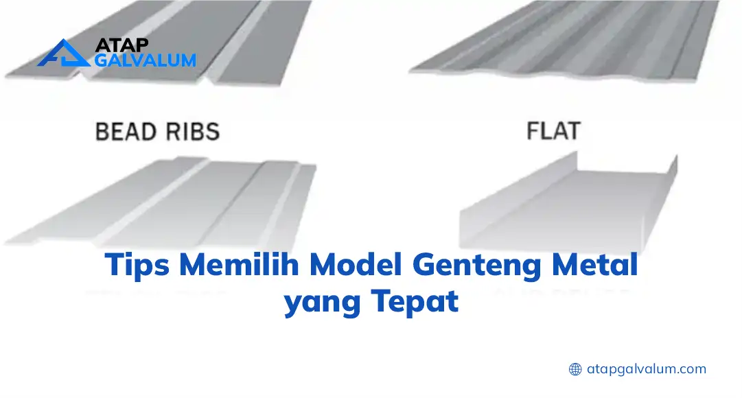 Tips Memilih Model Genteng Metal yang Tepat