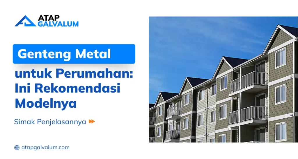 Genteng Metal untuk Perumahan: Ini Rekomendasi Modelnya