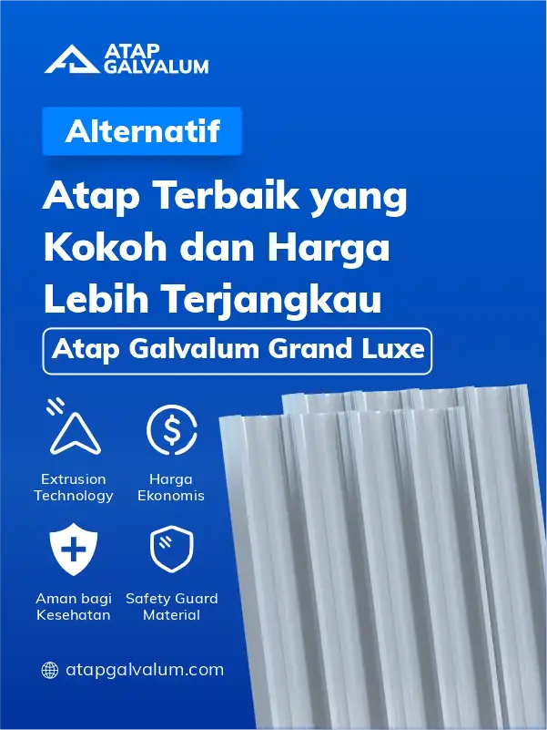 Alternatif Atap Terbaik yang Kokoh dan Harga Lebih Terjangkau