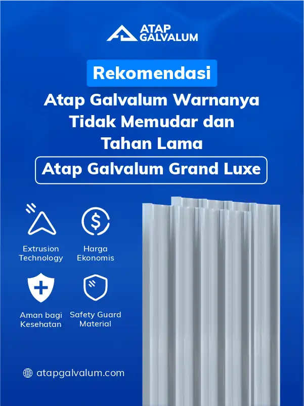 Rekomendasi Atap Galvalum Warnanya Tidak Mudah Memudar dan Tahan Lama