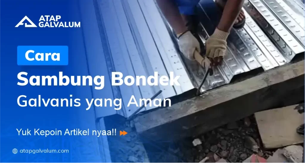 Cara Sambung Bondek Galvanis yang Aman