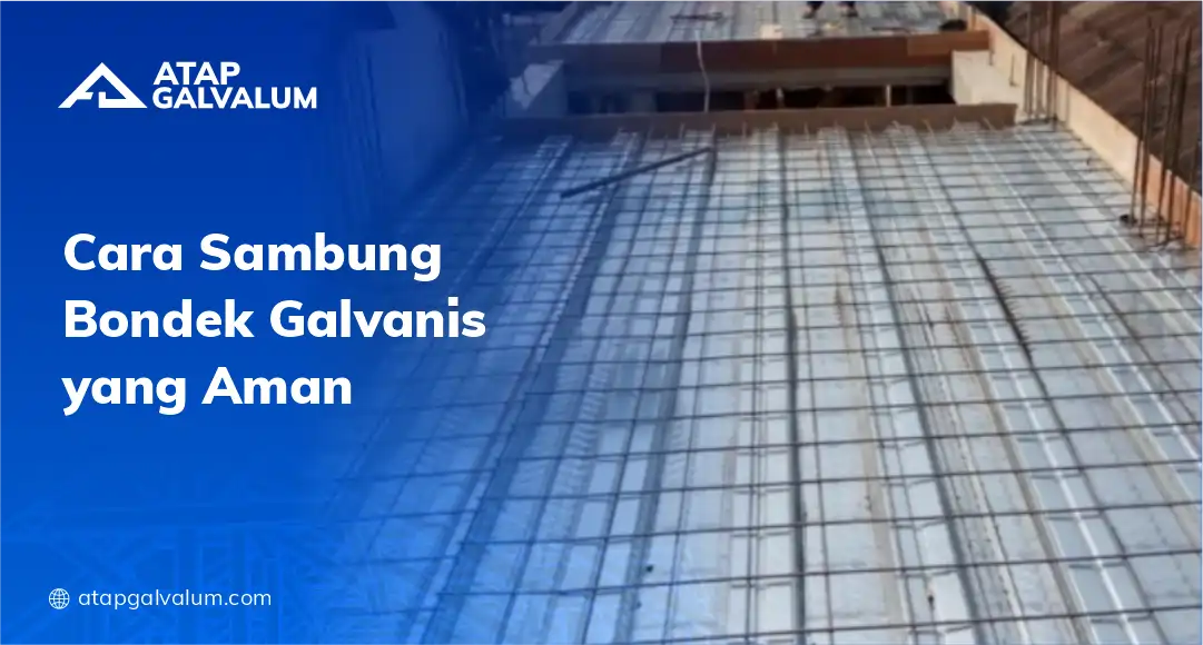 Cara Sambung Bondek Galvanis yang Aman