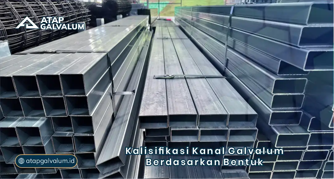 Klasifikasi Kanal Galvalum Berdasarkan Bentuk