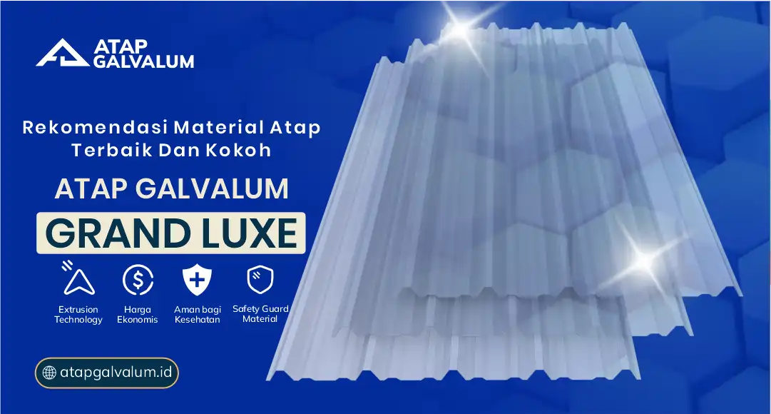 Rekomendasi Material Atap Terbaik dan Kokoh