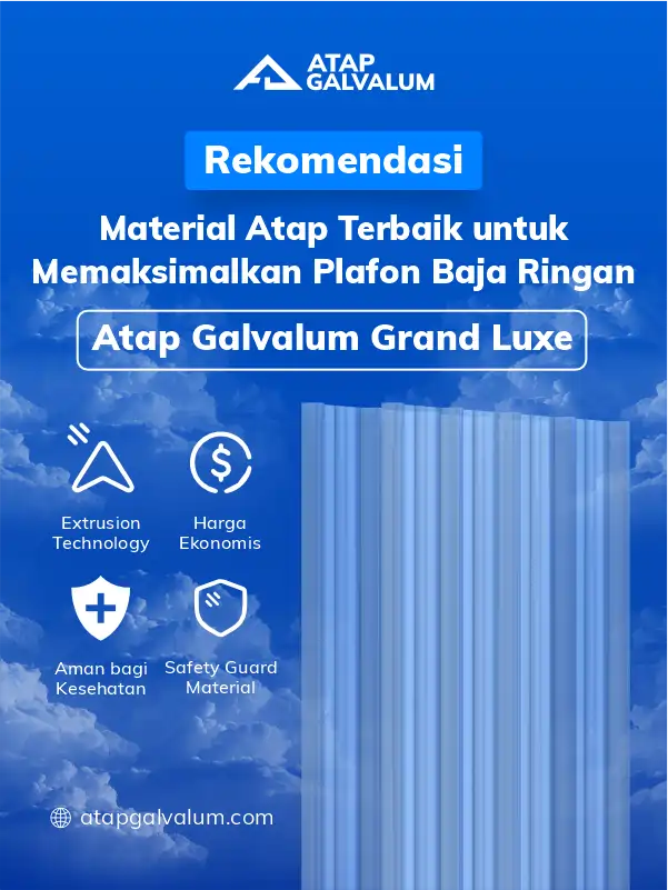 Rekomendasi Material Atap Terbaik untuk Memaksimalkan Plafon Baja Ringan