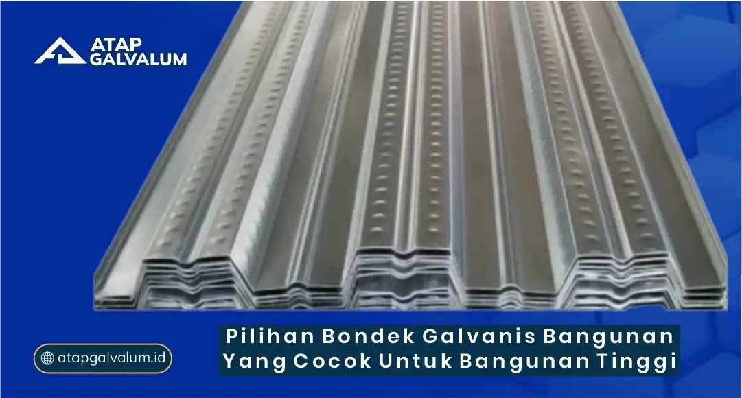 Pilihan Bondek Galvanis Bangunan yang cocok untuk Bangunan Tinggi