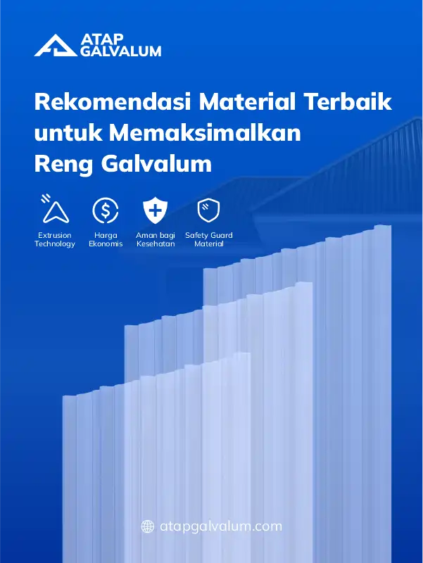 Rekomendasi Material Terbaik untuk Memaksimalkan Reng Galvalum