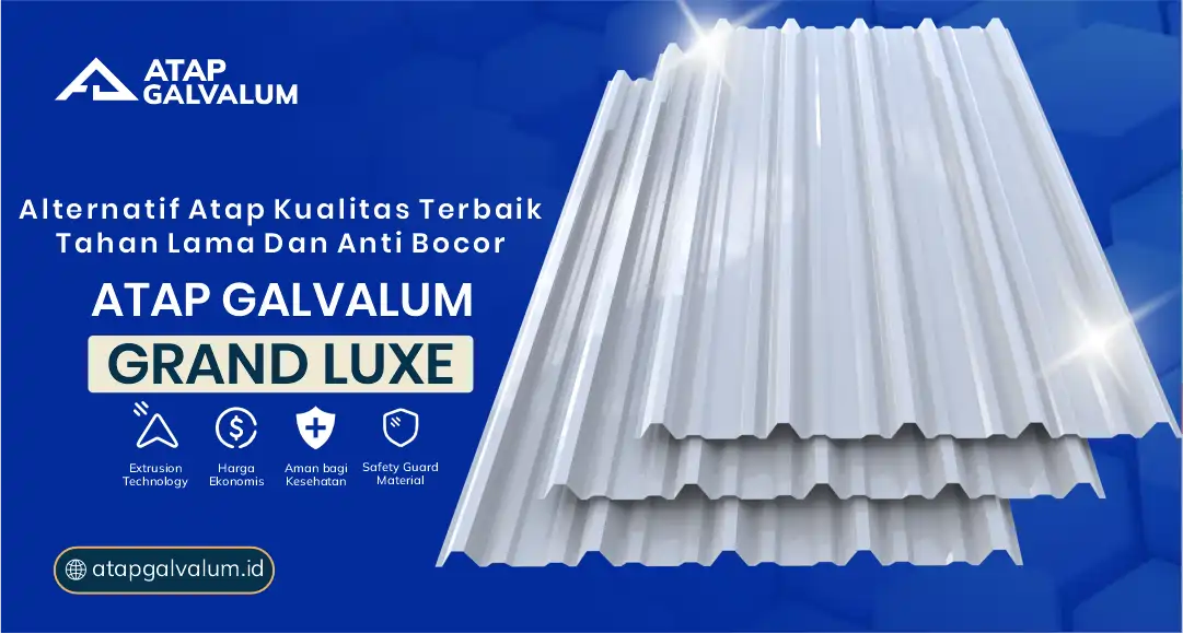 Alternatif Atap Kualitas Terbaik Tahan Lama dan Anti Bocor