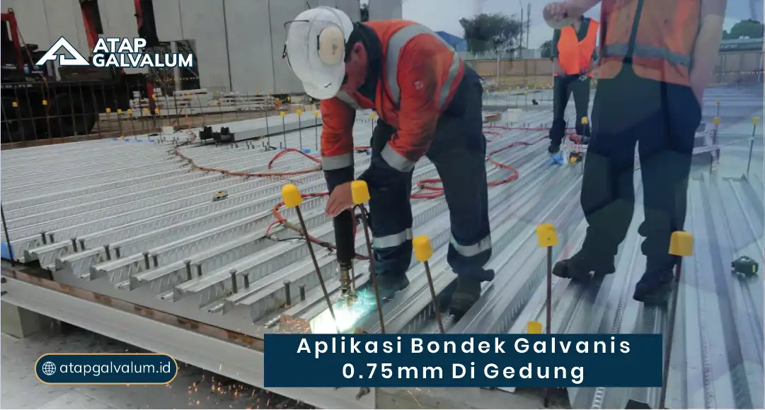 Aplikasi Ukuran Bondek Galvanis 0.75 mm di Gedung