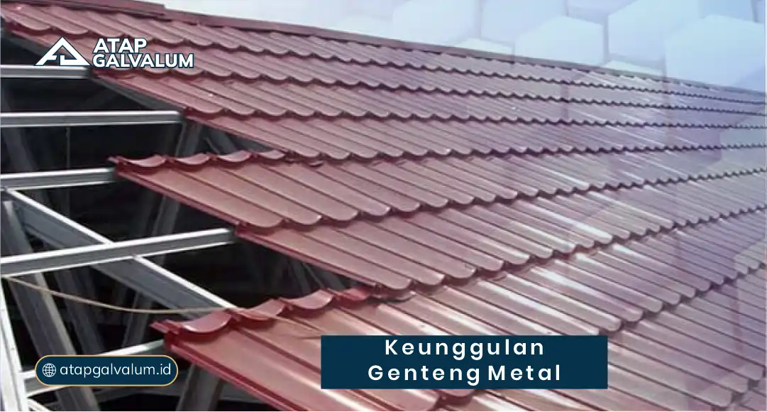 Keunggulan Genteng Metal