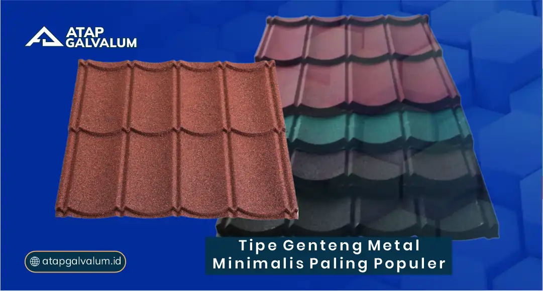 Tipe Genteng Metal Minimalis Paling Populer