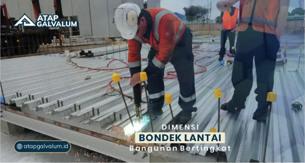 Dimensi Bondek Lantai Bangunan Bertingkat