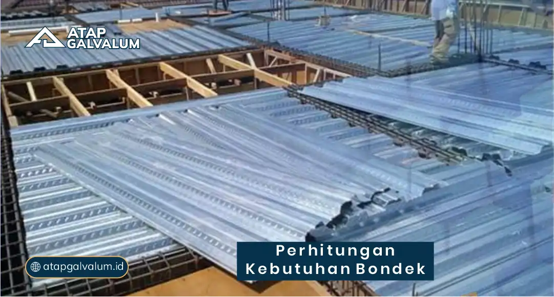 Perhitungan Kebutuhan Bondek