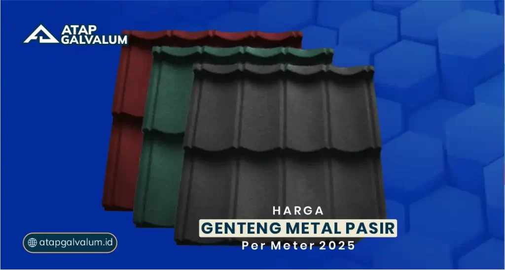 Harga Genteng Metal Pasir Per Meter 2025