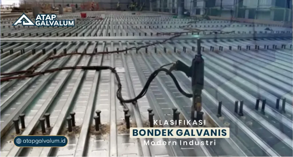Klasifikasi Bondek Galvanis Modern Industri