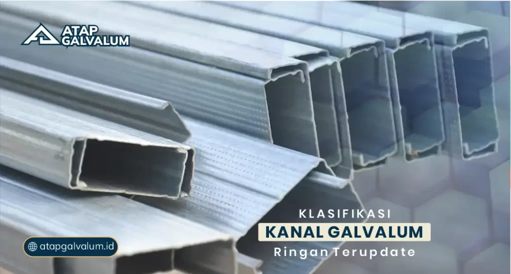 Klasifikasi Kanal Galvalum Ringan Terupdate