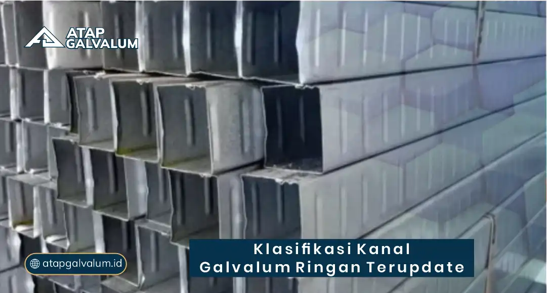 Klasifikasi Kanal Galvalum Ringan Terupdate