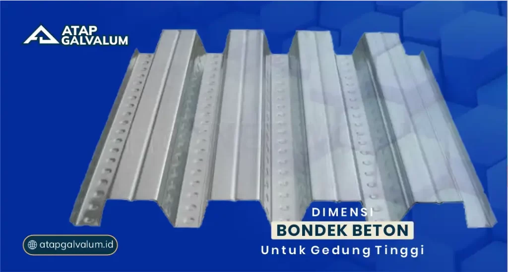 Dimensi Bondek Beton untuk Gedung Tinggi