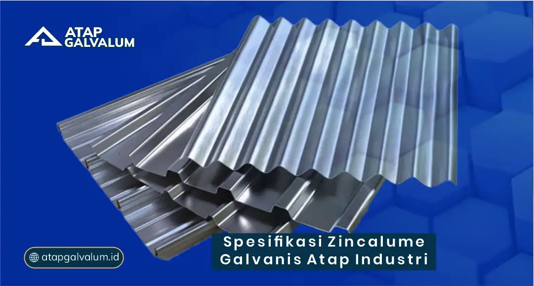 Spesifikasi Zincalume Galvanis Atap Industri