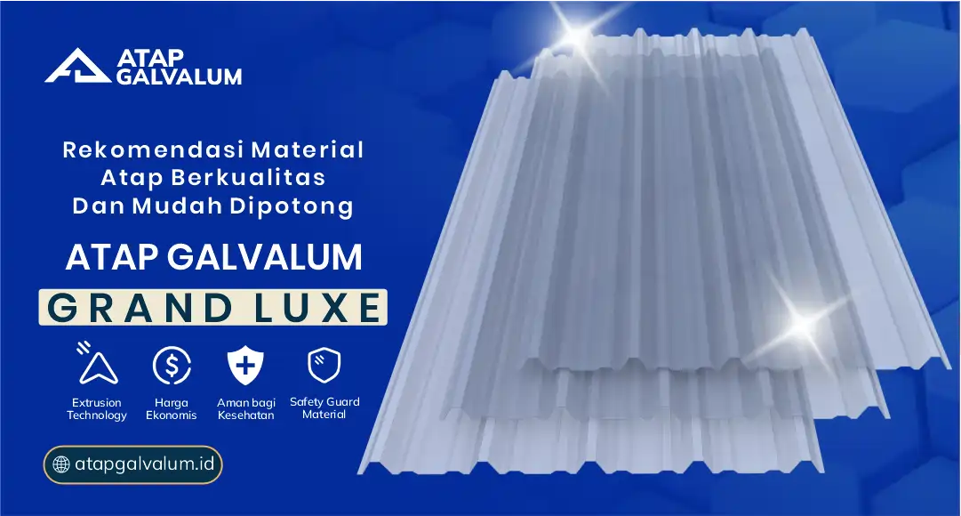 Rekomendasi Atap Galvalum Berkualitas dan Mudah Dipotong