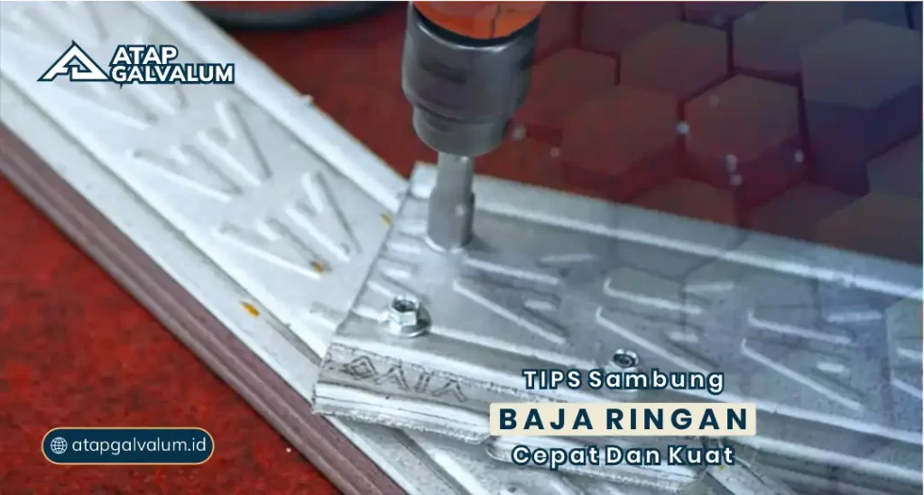 Tips Sambung Baja Ringan Cepat dan Kuat