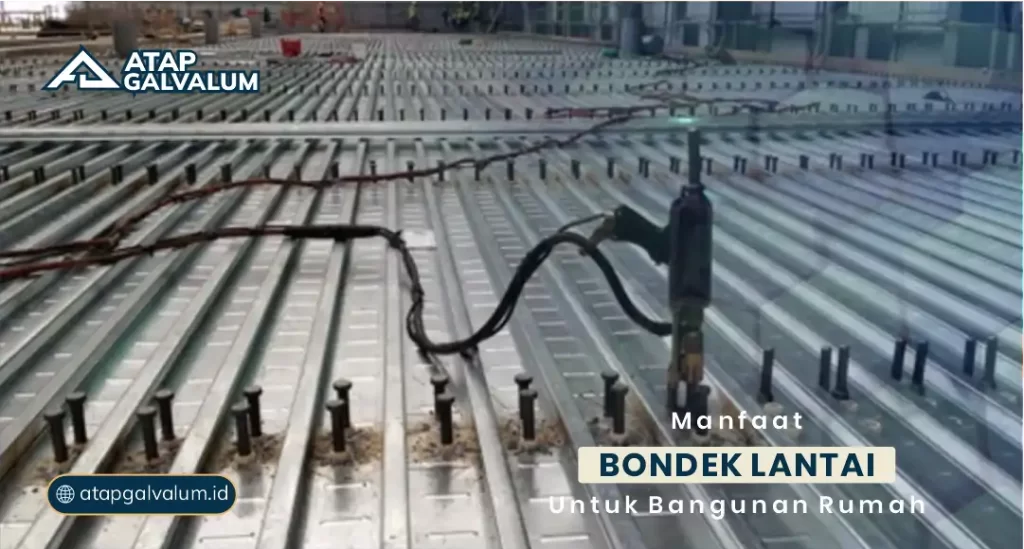 Manfaat Bondek Lantai untuk Bangunan Rumah