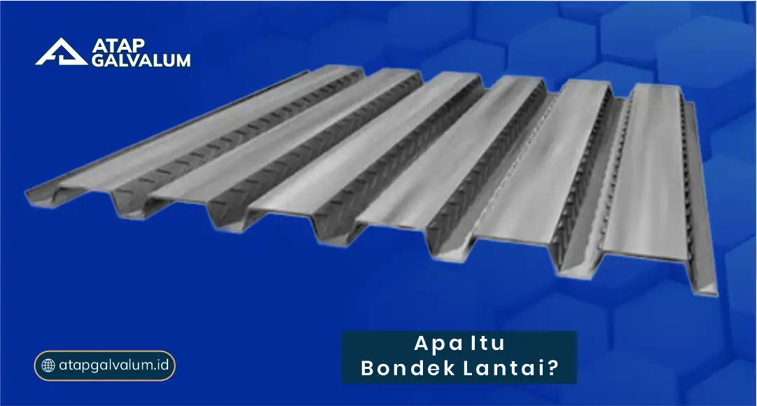 Apa Itu Bondek Lantai?