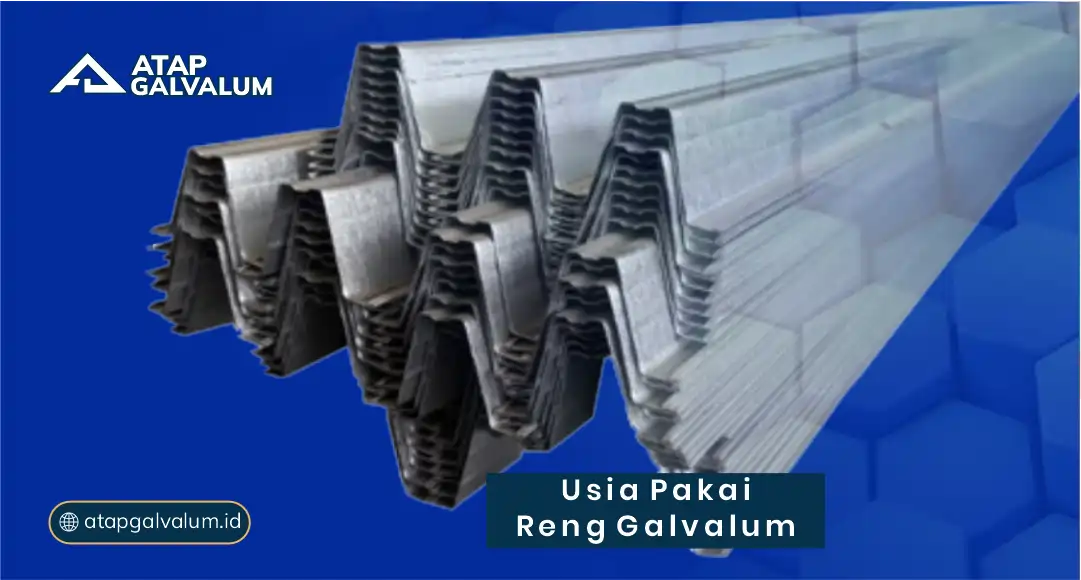 Usia Pakai Reng Galvalum