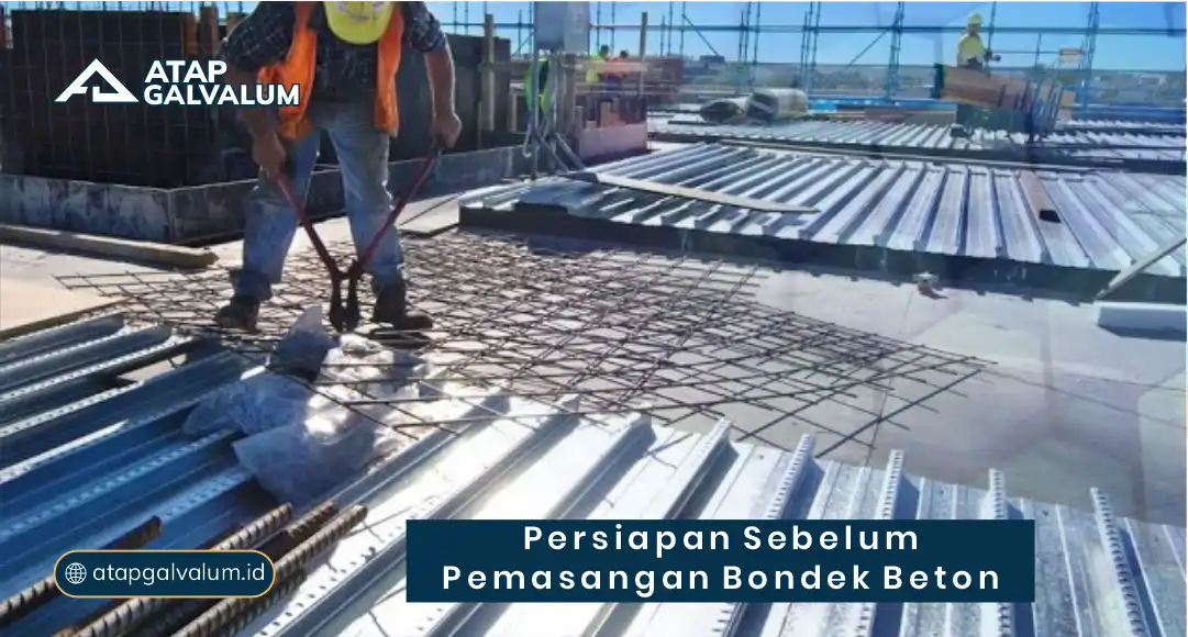 Persiapan Sebelum Pemasangan Bondek Beton