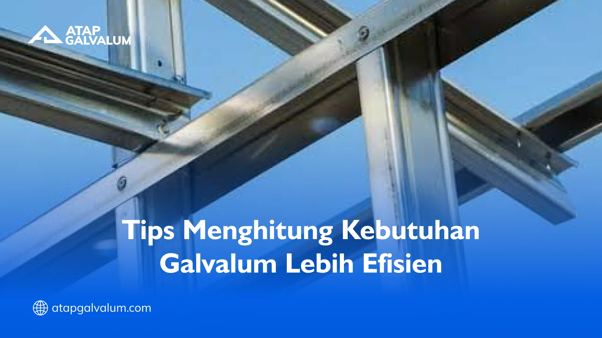 Tips Menghitung Kebutuhan Galvalum Lebih Efisien