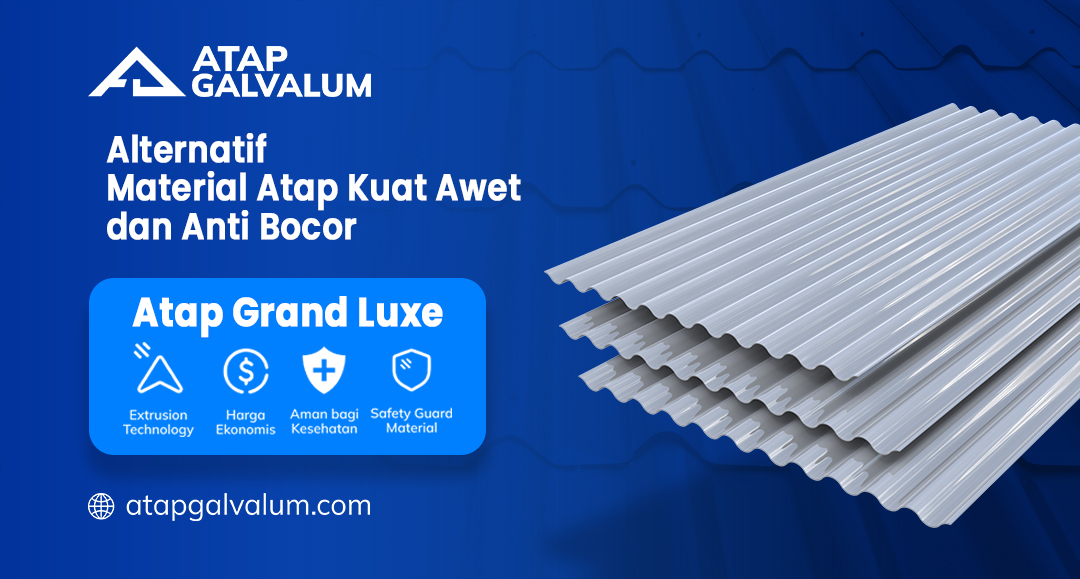 Alternatif Material Atap Kuat Awet dan Anti Bocor