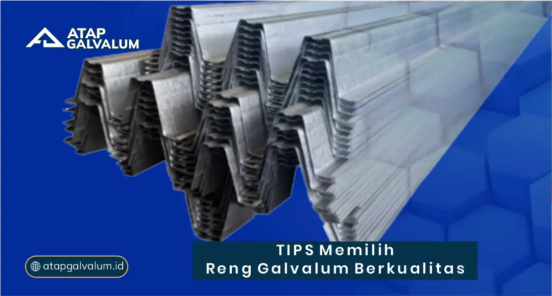 Tips Memilih Reng Galvalum Berkualitas