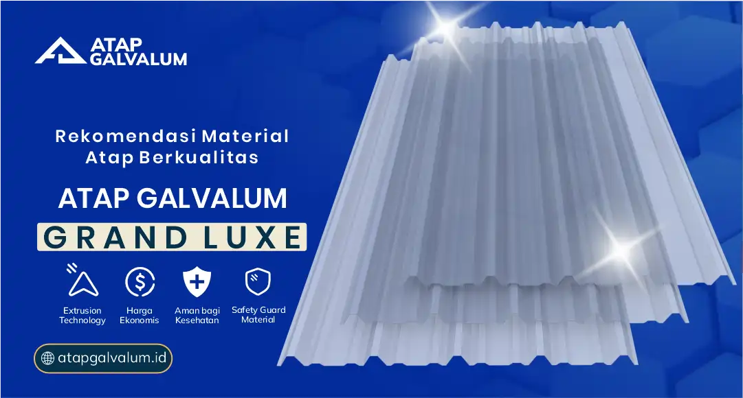 Rekomendasi Material Atap Berkualitas Ringan dan Kuat