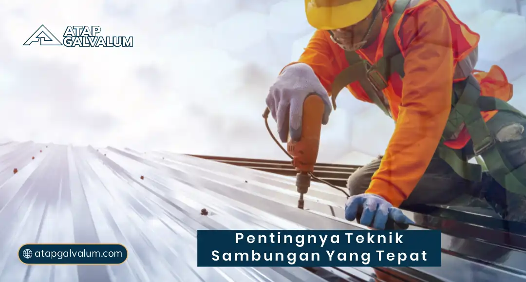 Pentingnya Teknik Sambungan yang Tepat