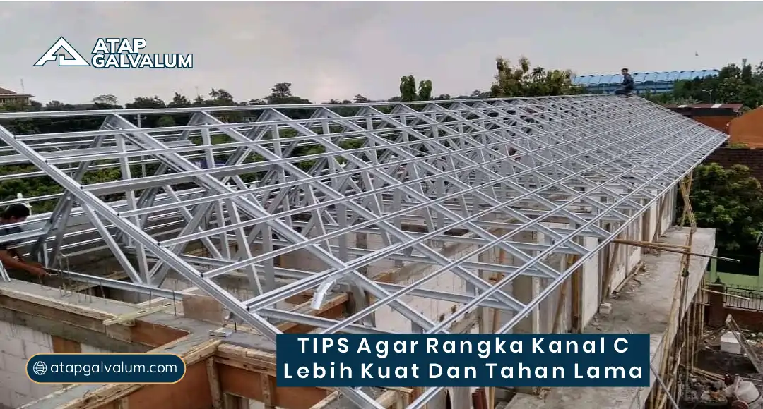 Cara Rangkai Kanal C Galvalum Mudah