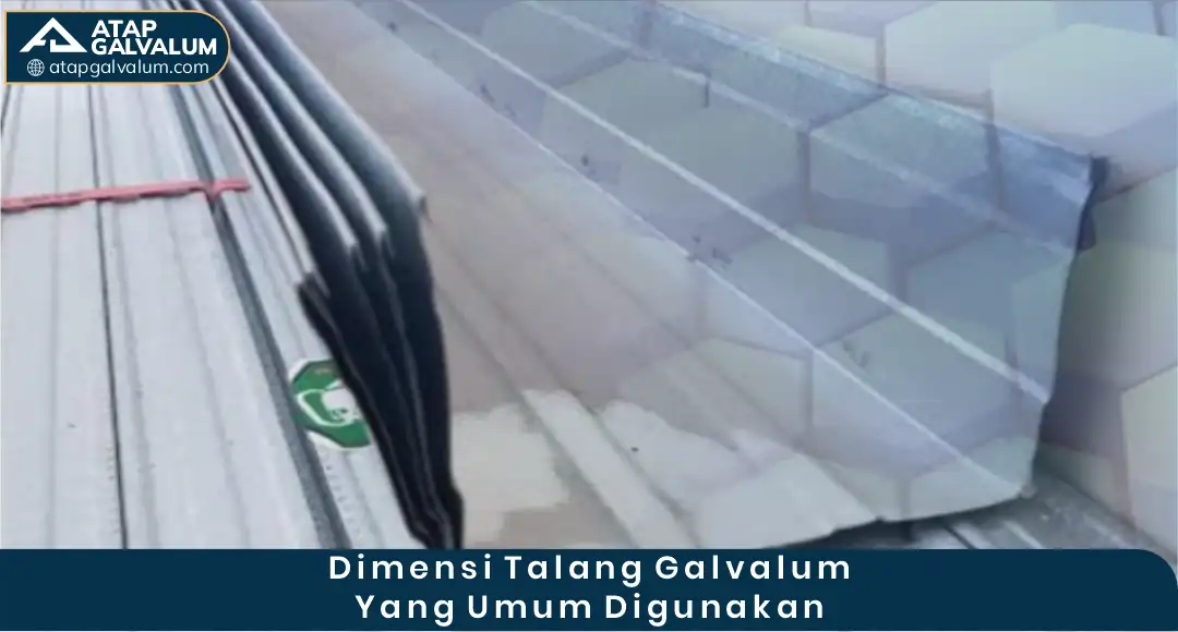 Dimensi Talang Galvalum yang Umum Digunakan