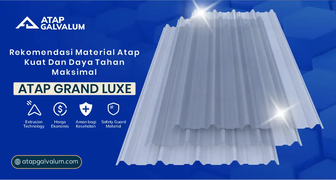 Rekomendasi Material Atap Kuat dan Daya Tahan Maksimal