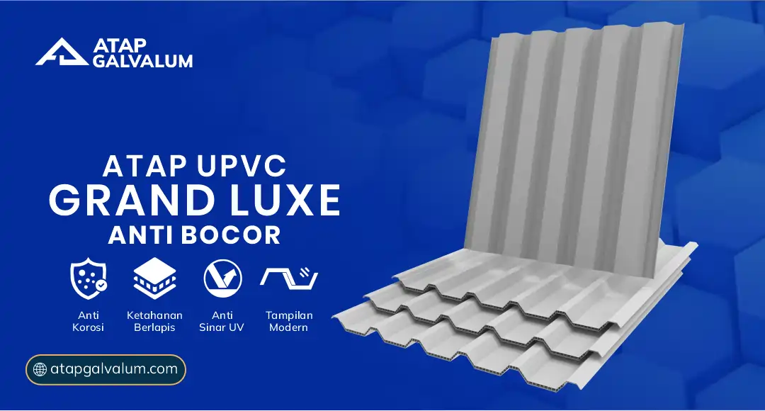 Atap UPVC Grand Luxe Anti Bocor