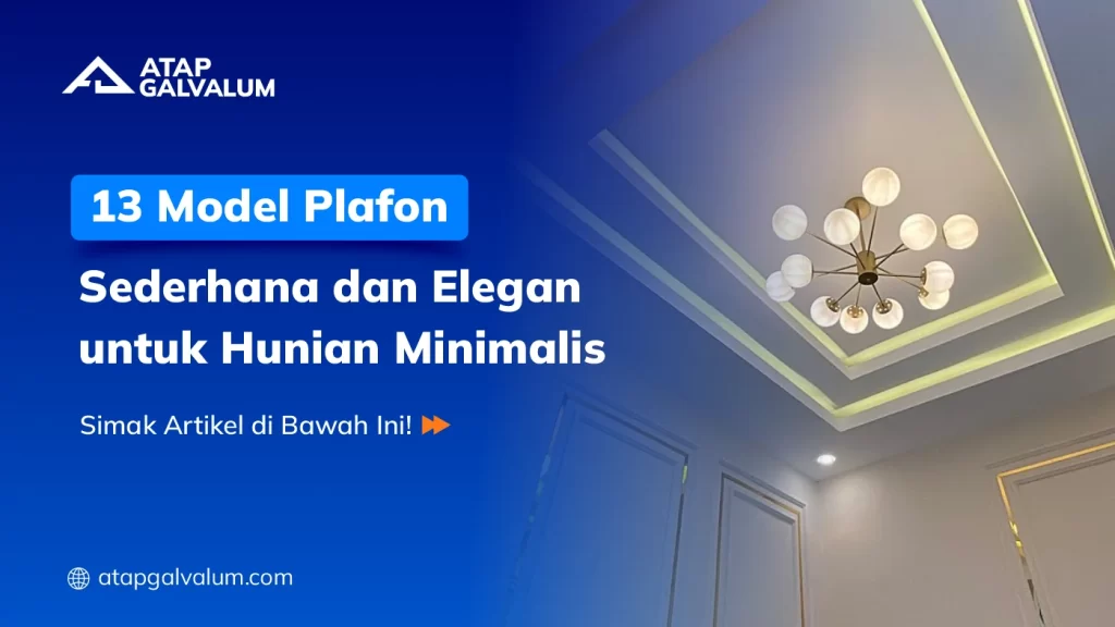 13 Model Plafon Sederhana dan Elegan untuk Hunian Minimalis