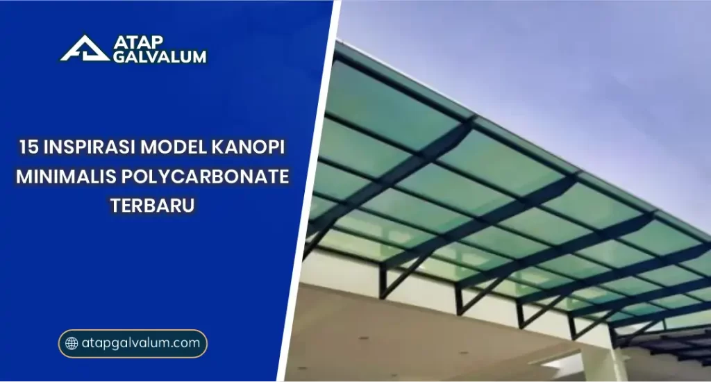 15 Inspirasi Model Kanopi Minimalis Polycarbonate Terbaru