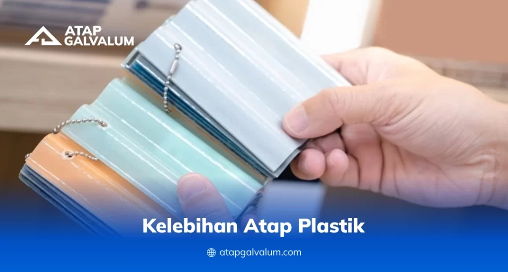Kelebihan Atap Plastik