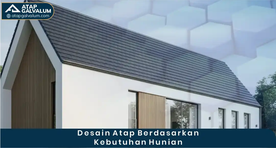 Desain Atap Berdasarkan Kebutuhan Hunian