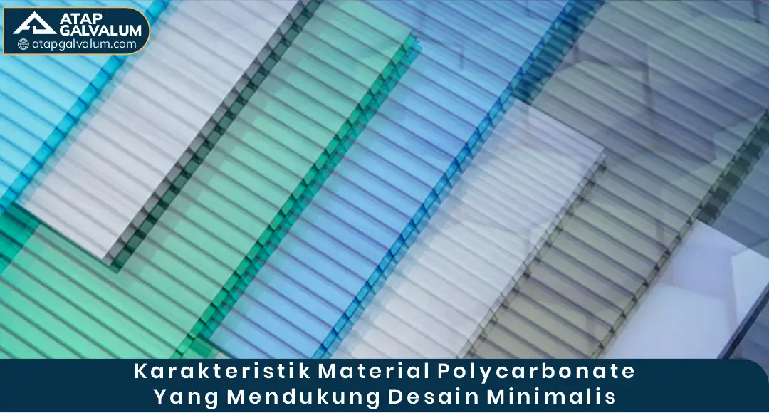 Karakteristik Material Polycarbonate yang Mendukung Desain Minimalis