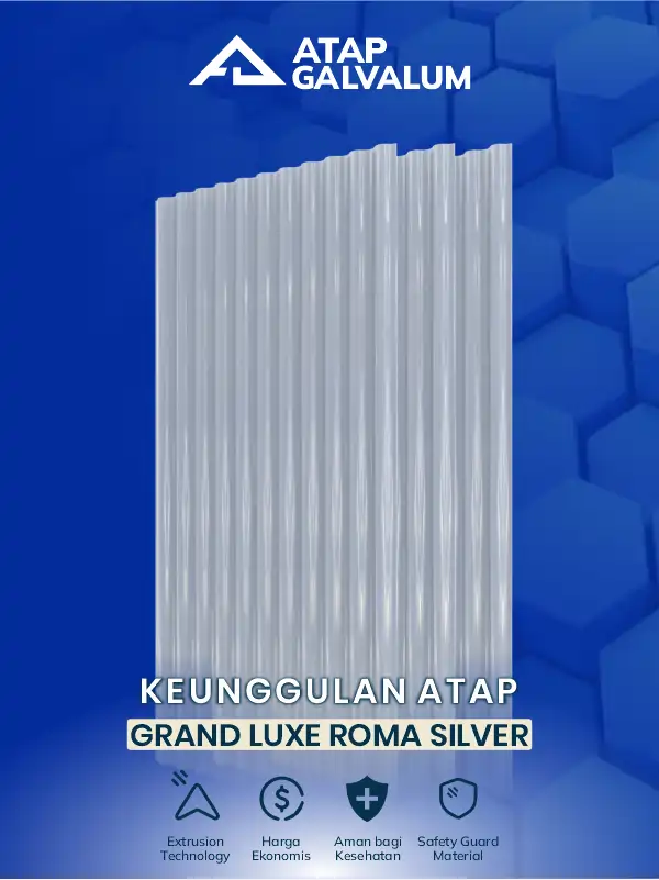 Keunggulan Atap Grand Luxe Roma Silver