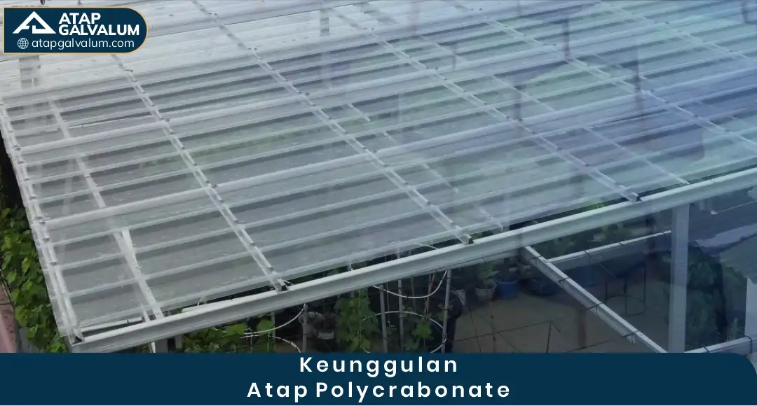 Keunggulan Atap Polycarbonate