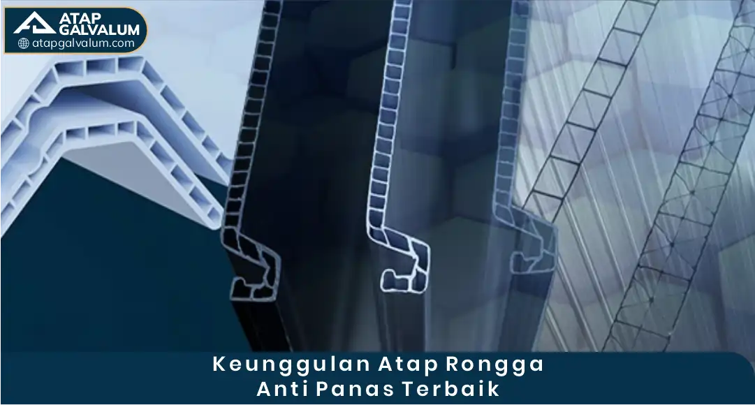 Keunggulan Atap Rongga Anti Panas