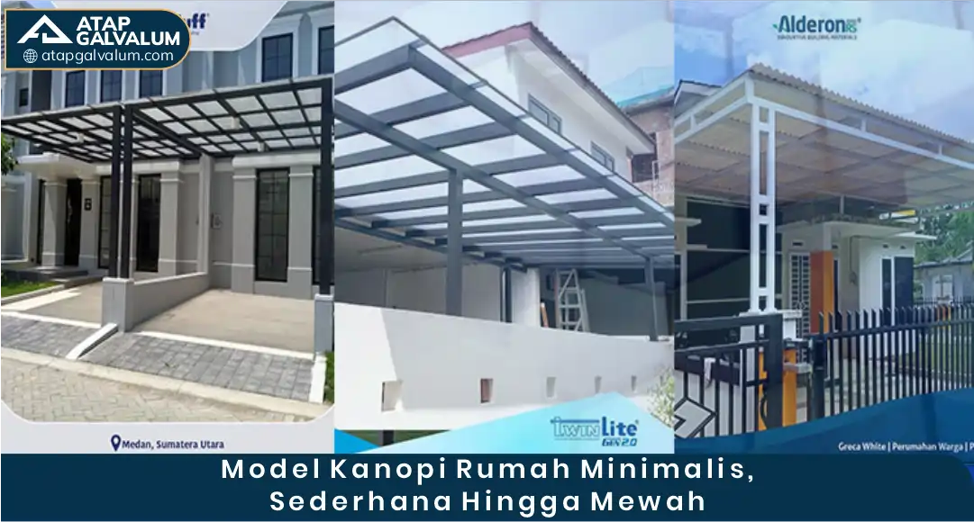 Model Kanopi Rumah Minimalis, Sederhana hingga Mewah