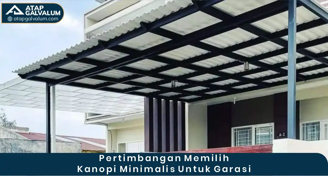 Pertimbangan Memilih Kanopi Minimalis untuk Garasi