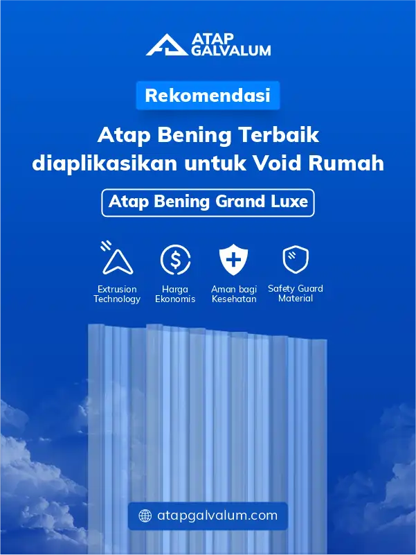 Rekomendasi Atap Bening Terbaik dikapikasikan untuk Void Rumah